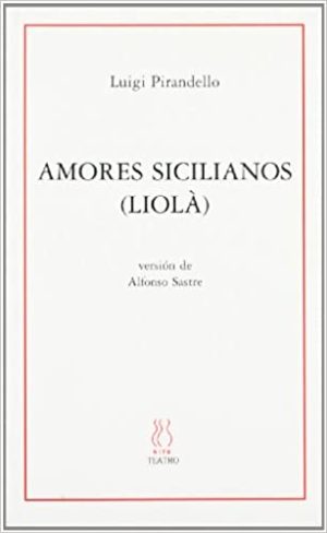 AMORES SICILIANOS (LIOLA)