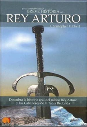 EL REY ARTURO (BREVE HISTORIA DE...)