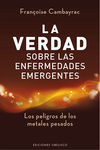 LA VERDAD SOBRE LAS ENFERMEDADES EMERGENTES