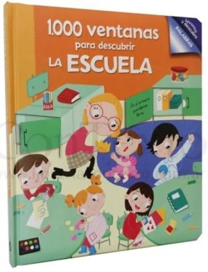 1.000 VENTANAS PARA DESCUBRIR LA ESCUELA - Levanta y descubre