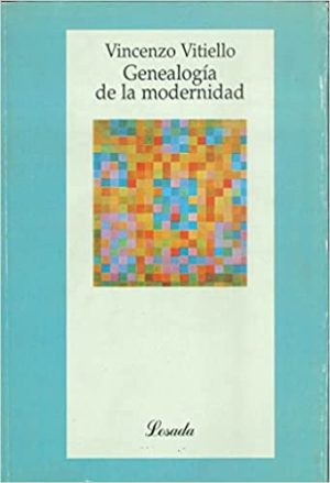 GENEALOGIA DE LA MODERNIDAD