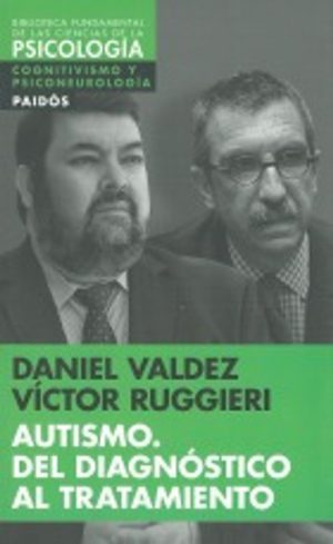 AUTISMO - DEL DIAGNOSTICO AL TRATAMIENTO