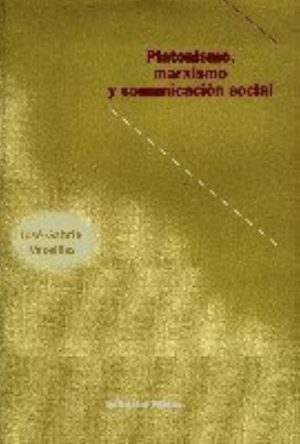 MARXISMO Y COMUNICACION SOCIAL PLATONISMO