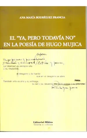EL "YA PERO TODAVIA NO” EN LA POESIA DE HUGO MUJICA