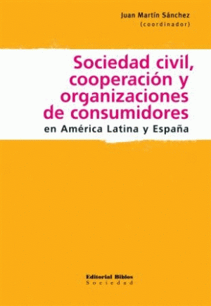 SOCIEDAD CIVIL, COOPERACION Y ORGANIZACIONES DE CONSUMIDORES EN AMERICA LATINA Y ESPAÑA