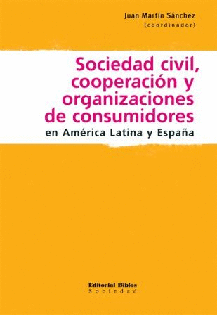 SOCIEDAD CIVIL, COOPERACION Y ORGANIZACIONES DE CONSUMIDORES EN AMERICA LATINA Y ESPAÑA