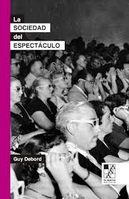 LA SOCIEDAD DEL ESPECTACULO