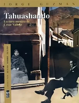 TAHUASHANDO. LECTURA MESTIZA DE CESAR VALLEJO