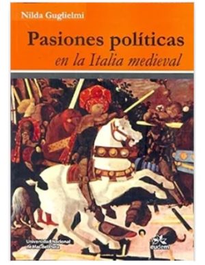PASIONES POLITICAS EN LA ITALIA MEDIEVAL