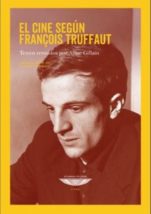 EL CINE SEGUN FRANCOIS TRUFFAUT