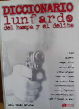 DICCIONARIO LUNFARDO DEL HAMPA Y EL DELITO