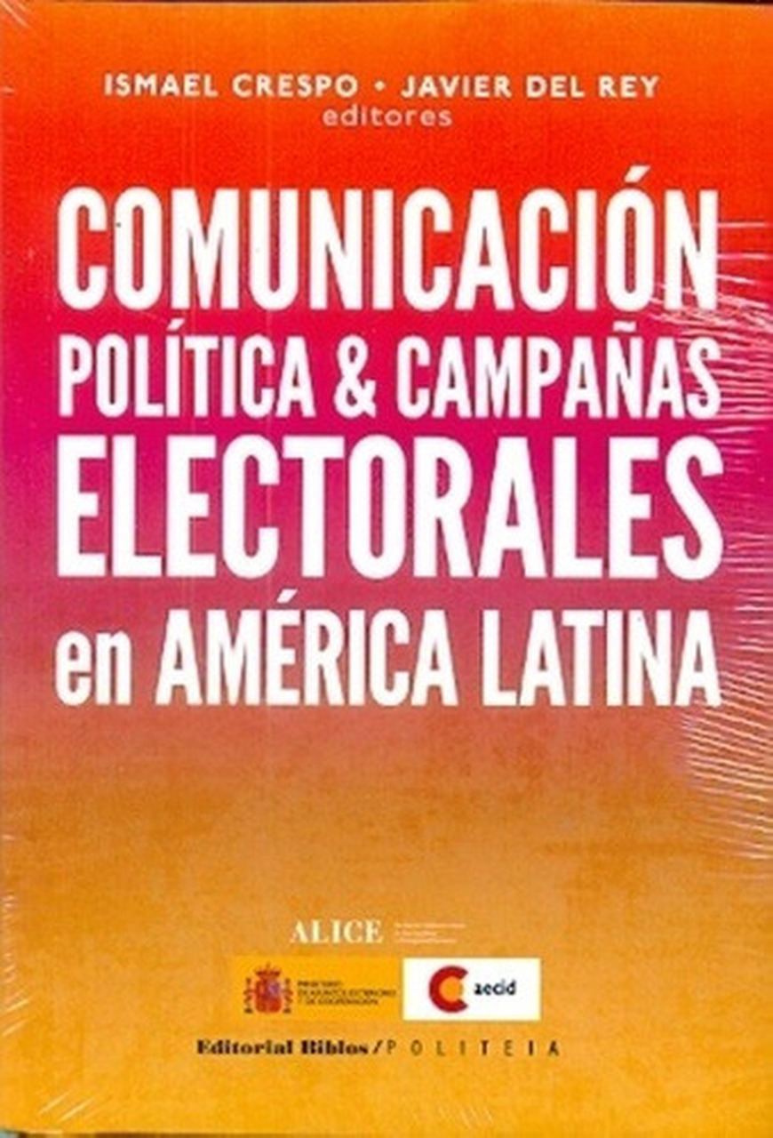COMUNICACIÓN POLÍTICA & CAMPAÑAS ELECTORALES EN AMÉRICA LATINA