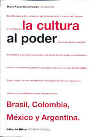 LA CULTURA AL PODER - Red de educación, cultura y política en América Latina.