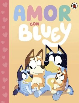 AMOR CON BLUEY
