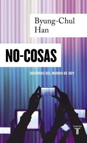 NO-COSAS. QUIEBRAS DEL MUNDO DE HOY
