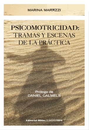 PSICOMOTRICIDAD: TRAMAS Y ESCENAS DE LA PRÁCTICA