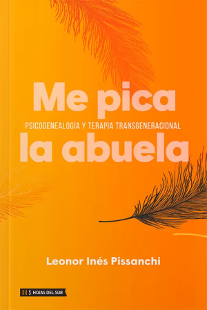 ME PICA LA ABUELA - Psicogenealogía y terapia transgeneracional