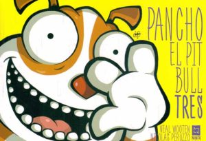 PANCHO EL PITBULL - 3