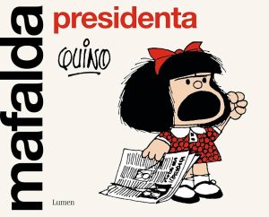 MAFALDA PRESIDENTA