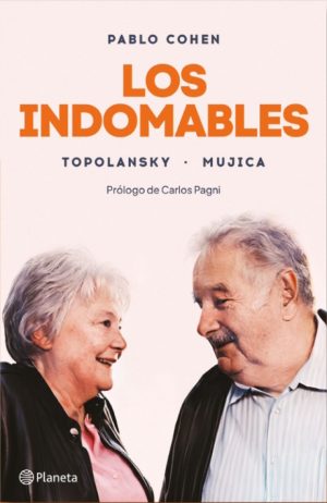 LOS INDOMABLES - Topolanski - Mujica