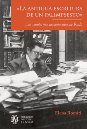 LA ANTIGUA ESCRITURA DE UN PALIMPSESTO - Los cuadernos desconocidos de Rodo