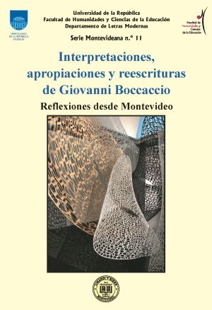 INTERPRETACIONES, APROPIACIONES Y REESCRITURAS DE GIOVANNI BOCCACCIO