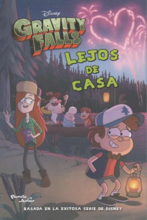 GRAVITY FALLS LEJOS DE CASA