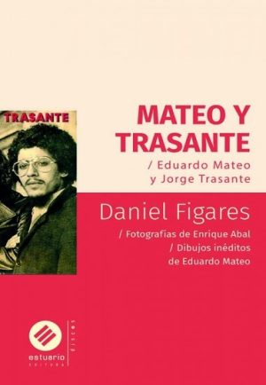 MATEO Y TRASANTE / EDUARDO MATEO Y JORGE TRASANTE