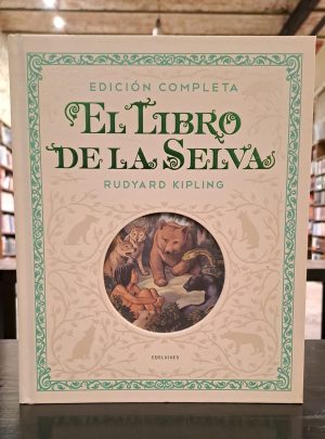 EL LIBRO DE LA SELVA (ED. COMPLETA) - TAPA DURA ILUSTRADO