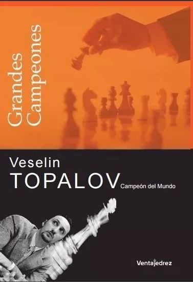 VESELIN TOPALOV - GRANDES CAMPEONES