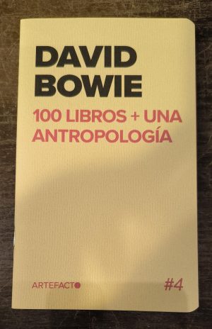 DAVID BOWIE: 100 LIBROS + UNA ANTROPOLOGIA - Fanzine