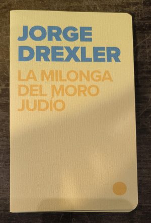 LA MILONGA DEL MORO JUDIO