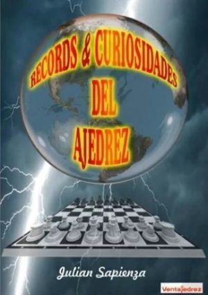 RECORDS Y CURIOSIDADES DEL AJEDREZ