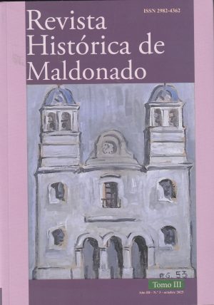 REVISTA HISTORICA DE MALDONADO - TOMO III - 2024