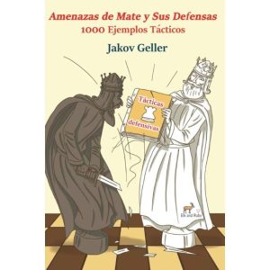 AMENAZAS DE MATE Y SUS DEFENSAS 1000 EJEMPLOS TACTICOS