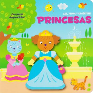 ARMA Y DIVIERTETE) PRINCESAS. CON PIEZAS DESPRENDIBLES (COLEC. LEE