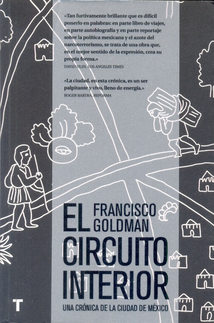EL  CIRCUITO INTERIOR - UNA CRONICA DE LA CIUDAD DE MÉXICO