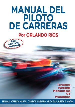 MANUAL DEL PILOTO DE CARRERAS - Auto coaching avanzado