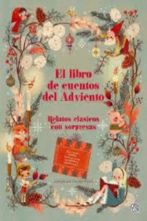 EL LIBRO DE CUENTOS DEL ADVIENTO - Relatos clásicos con sorpresas