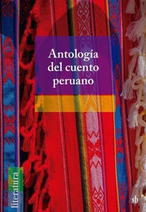 ANTOLOGIA DEL CUENTO PERUANO