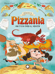 PIZZANIA 1 - UNA PIZZA PARA EL DRAGÓN