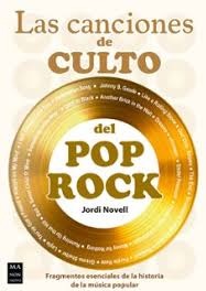 LAS CANCIONES DE CULTO DEL POP ROCK - Fragmentos esenciales de la historia de la música popular