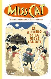 MISS CAT - EL MISTERIO DE LA NIEVE CALIENTE