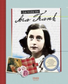 VIDA DE ANA FRANK, LA. Incluye una carpeta con documentos historicos y fichas personalizables