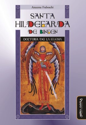 SANTA HILDEGARDA DE BINGEN - Doctora de la Iglesia