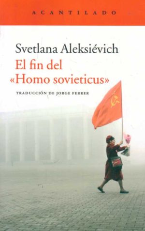 EL FIN DEL HOMO SOVIETICUS