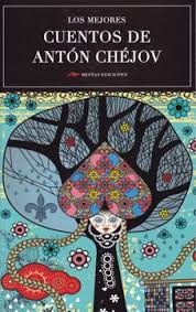 LOS MEJORES CUENTOS DE ANTON CHEJOV