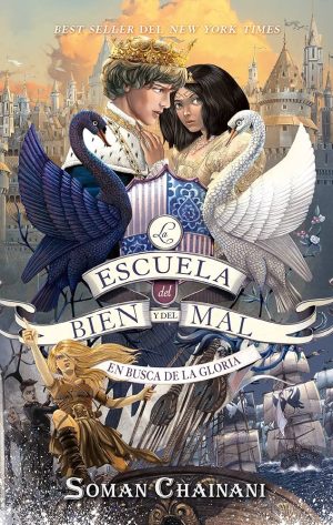 LA ESCUELA DEL BIEN Y DEL MAL 4 - EN BUSCA DE LA GLORIA