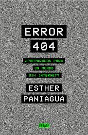 ERROR 404 - ¿PREPARADOS PARA UN MUNDO SIN INTERNET?
