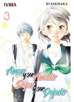 AMAR Y SER AMADO, DEJAR Y SER DEJADO VOL. 3